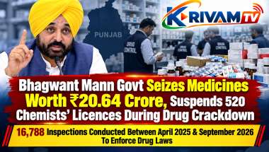 Punjab Govt Seizes Medicines Worth ₹20.64 Crore, Suspends Licences of 520 Chemists in Drug Crackdown